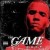 Buy The Game - G.A.M.E. Mp3 Download