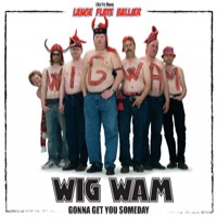 Purchase Wig Wam - Gonna Get You Someday (Single)