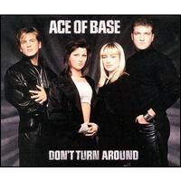 Purchase Ace Of Base - Don't Turn Around (Single)