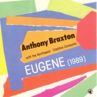 Purchase Anthony Braxton - Eugene
