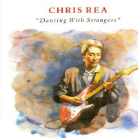 Purchase Chris Rea - Dancing With Strangers