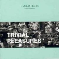 Purchase Cyclotimia - Trivial Pleasures