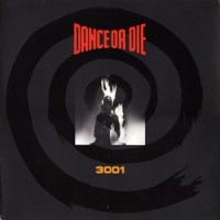 Purchase Dance Or Die - 3001