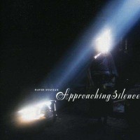 Purchase David Sylvian - Approaching Silence