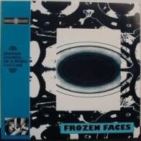 Purchase Frozen Faces - Broken Sounds... Of A Dying Culture