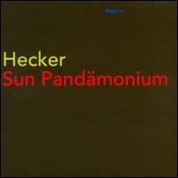 Purchase Hecker - Sun Pandemonium