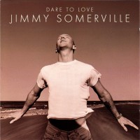 Purchase Jimmy Somerville - Dare To Love