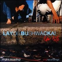 Purchase Layo & Bushwacka! - Low Life