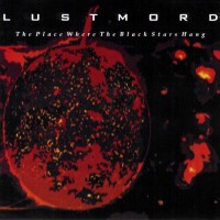 Purchase Lustmord - The Place Where the Black Stars Hang