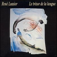 Purchase Rene Lussier - Le Tresor De La Langue