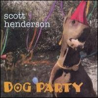 Purchase Scott Henderson - Dog Party