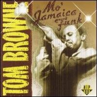 Purchase Tom Brown - Mo' Jamaica Funk