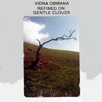 Purchase Vidna Obmana - Refined on Gentle Clouds