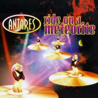 Purchase Antares - Ride On A Meteorite (MCD)