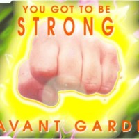 Purchase Avant Garde - You Got To Be Strong (MCD)