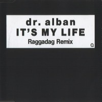 Purchase Dr. Alban - It's My Life (Remix) (CDS)