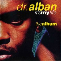 Purchase Dr. Alban - It's My Life - The Album
