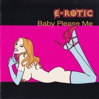Purchase E-Rotic - Baby Please Me (CDS)