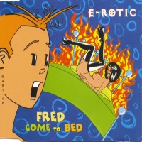 Purchase E-Rotic - Fred Come To Bed (CDS)