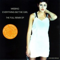 Purchase Everything But The Girl - Missing (The Full Remix) (MCD)