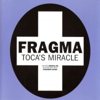 Purchase Fragma - Toca's Miracle (CDS)