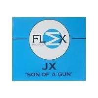 Purchase JX - Son Of A Gun (Single)