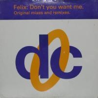 Purchase Felix - Don't You Want Me (Remixes)