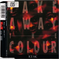Purchase Ice MC - Take Away The Colour (MCD)