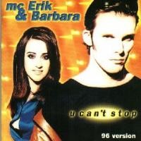 Purchase Mc Erik & Barbara - U Can't Stop