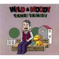 Purchase Yukihiro Takahashi - Wild & Moody