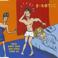 Purchase E-Rotic - Max Don't Have Sex With Your Ex (CDS)