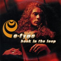 Purchase E-Type - Back In The Loop (CDS)