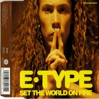 Purchase E-Type - Set The World On Fire (CDS)
