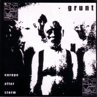 Purchase Grunt - Europe After Storm
