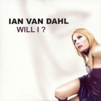Purchase ian van dahl - Will I (CDS)