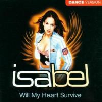 Purchase Isabel - Will My Heart Survive (Dance Version) (Single)