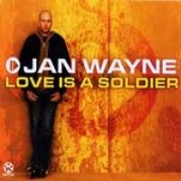 Purchase Jan Wayne - Love Is A Soldier (Single)