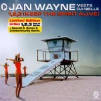 Purchase Jan Wayne Meets Danielle - 1,2,3 (Keep The Spirit Alive) (Single)