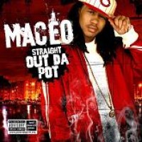Purchase Maceo - Straight Out Da Pot