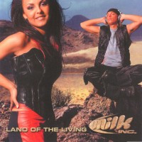 Purchase Milk Inc. - Land Of The Living (CDS)