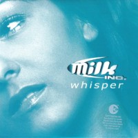 Purchase Milk Inc. - Whisper (Single)