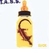 Purchase T.A.S.S. - Suck