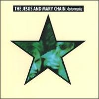 Purchase The Jesus And Mary Chain - Automatic