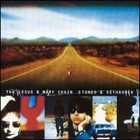 Purchase The Jesus And Mary Chain - Stoned & Dethroned