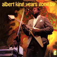 Purchase Albert King - Years Gone By (Vinyl)