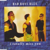 Purchase Bad Boys Blue - I Totally Miss You (CDS)