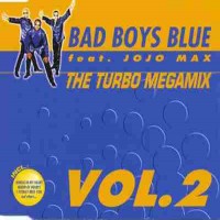 Purchase Bad Boys Blue - The Turbo Megamix Vol. 2 (CDS)