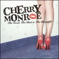 Purchase Cherry Monroe - The Good, The Bad & The Beautiful