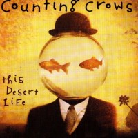 Purchase Counting Crows - This Desert Life