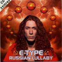 Purchase E-Type - Russian Lullaby (CDS)